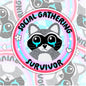 Social Gathering Survivor, Mental Health Waterproof Sticker, Water Bottle Sticker, Kindle Sticker, Laptop Sticker