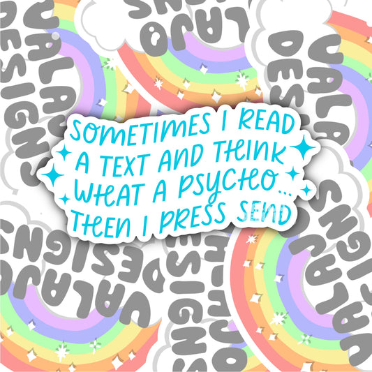 And I Think, What A Psycho, Funny Waterproof Sticker, Sarcastic Water Bottle Sticker, Kindle Sticker, Laptop Sticker