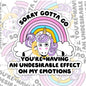 Sorry, Gotta Go, Mental Health Waterproof Sticker, Funny Water Bottle Sticker, Kindle Sticker, Laptop Sticker