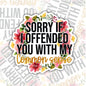 Sorry If I Offended You With Common Sense, Funny Waterproof Sticker, Sarcastic Water Bottle Sticker, Kindle Sticker, Laptop Sticker