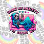 Sorry, My Anxiety Is Saying No, Funny Waterproof Sticker, Sarcastic Water Bottle Sticker, Kindle Sticker, Laptop Sticker