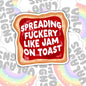 Spreading Fuckery, Funny Waterproof Sticker, Sarcastic Water Bottle Sticker, Kindle Sticker, Laptop Sticker