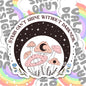 Stars Can't Shine Without Darkness, Magic Waterproof Sticker, Water Bottle Sticker, Kindle Sticker, Laptop Sticker