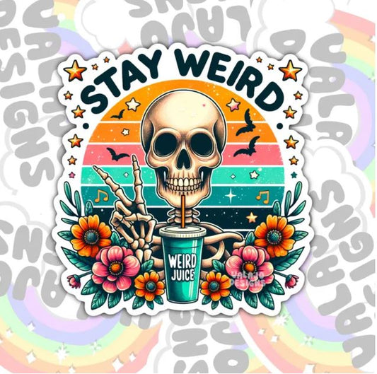 Stay Weird, Funny Waterproof Sticker, Sarcastic Water Bottle Sticker, Kindle Sticker, Laptop Sticker