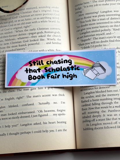 Still Chasing That Scholastic Book Fair, Handmade Bookmark for Books And Journals
