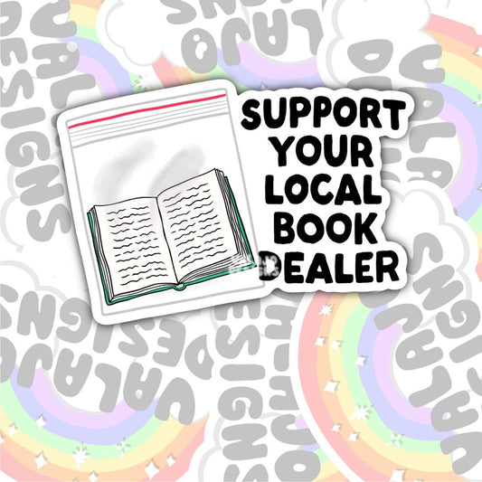 Support Your Local Book Dealer Sticker, Book-ish Waterproof Sticker, Water Bottle Sticker, Kindle Sticker, Laptop Sticker