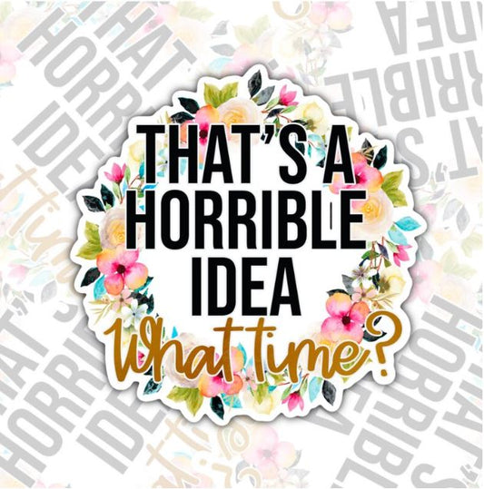That's A Horrible Idea, Funny Waterproof Sticker, Sarcastic Raccoon Water Bottle Sticker, Kindle Sticker, Laptop Sticker