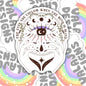 The Eyes Are Useless When The Mind Is Blind, Magic Waterproof Sticker, Water Bottle Sticker, Kindle Sticker, Laptop Sticker