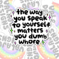 The Way You Speak To Yourself Matters, Mental Health Waterproof Sticker, Water Bottle Sticker, Kindle Sticker, Laptop Sticker