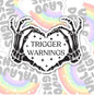 Trigger Warning, Waterproof Sticker, Water Bottle Sticker, Kindle Sticker, Laptop Sticker, Smut Lover Stickers