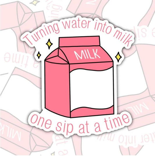 Turning Water Into Milk, Breastfeeding Life Waterproof Sticker, Water Bottle Sticker, Kindle Sticker, Laptop Sticker, Parent Life Stickers
