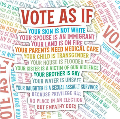 Vote As If Your Skin Is Not White, Waterproof Sticker, Water Bottle Sticker, Kindle Sticker, Laptop Sticker, Social Justice Stickers, Feminist Stickers, Roe V Wade Stickers