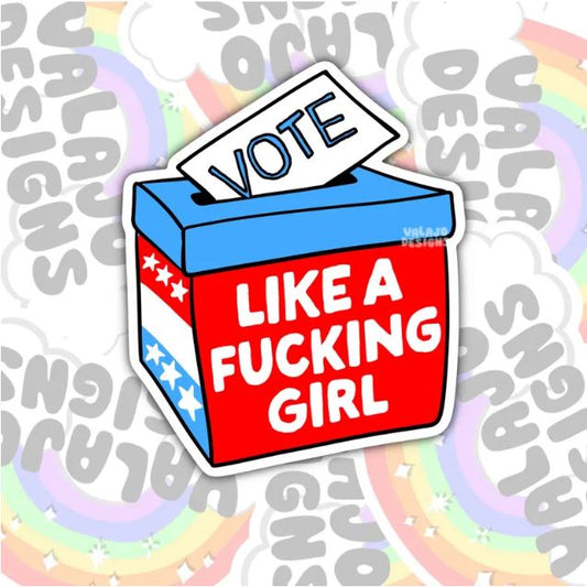 Vote Like A Fucking Girl, Waterproof Sticker, Water Bottle Sticker, Kindle Sticker, Laptop Sticker, Social Justice Stickers, Feminist Stickers, Roe V Wade Stickers