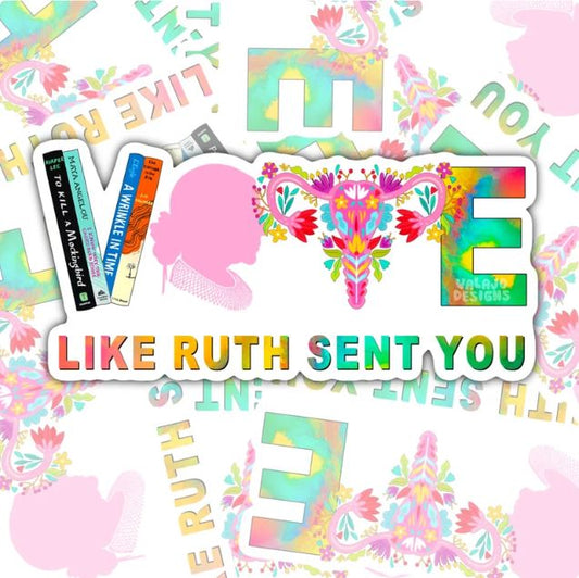 Vote Like Ruth Sent You, Water Bottle Sticker, Kindle Sticker, Laptop Sticker, Social Justice Stickers, Feminist Stickers, Roe V Wade Stickers