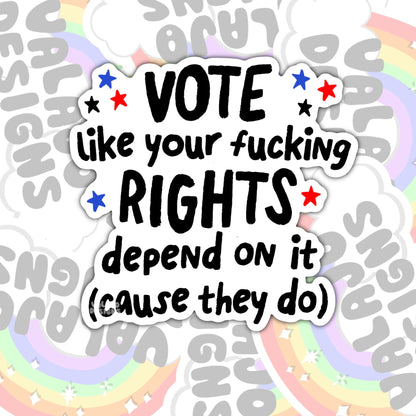 Vote Like Your Rights Depend On It, Water Bottle Sticker, Kindle Sticker, Laptop Sticker, Social Justice Stickers, Feminist Stickers, Roe V Wade Stickers