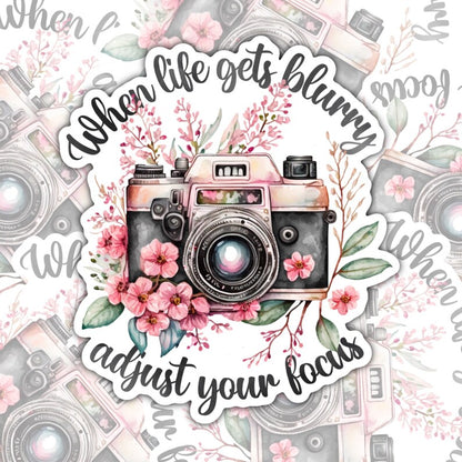When Life Gets Blurry Adjust Your Focus, Mental Health Waterproof Sticker, Encouraging Water Bottle Sticker, Kindle Sticker, Laptop Sticker