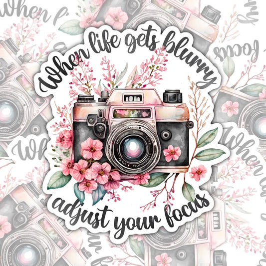 When Life Gets Blurry Adjust Your Focus, Mental Health Waterproof Sticker, Encouraging Water Bottle Sticker, Kindle Sticker, Laptop Sticker