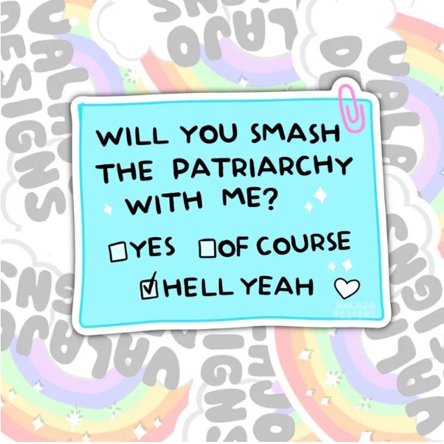Will You Smash The Patriarchy With Me, Water Bottle Sticker, Kindle Sticker, Laptop Sticker, Social Justice Stickers, Feminist Stickers, Roe V Wade Stickers
