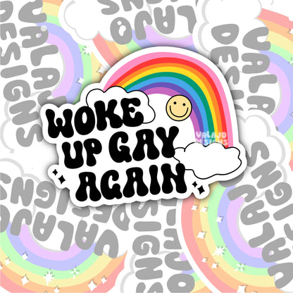 Woke Up Gay Again, Water Bottle Sticker, Kindle Sticker, Laptop Sticker, Social Justice Stickers, Feminist Stickers, Roe V Wade Stickers